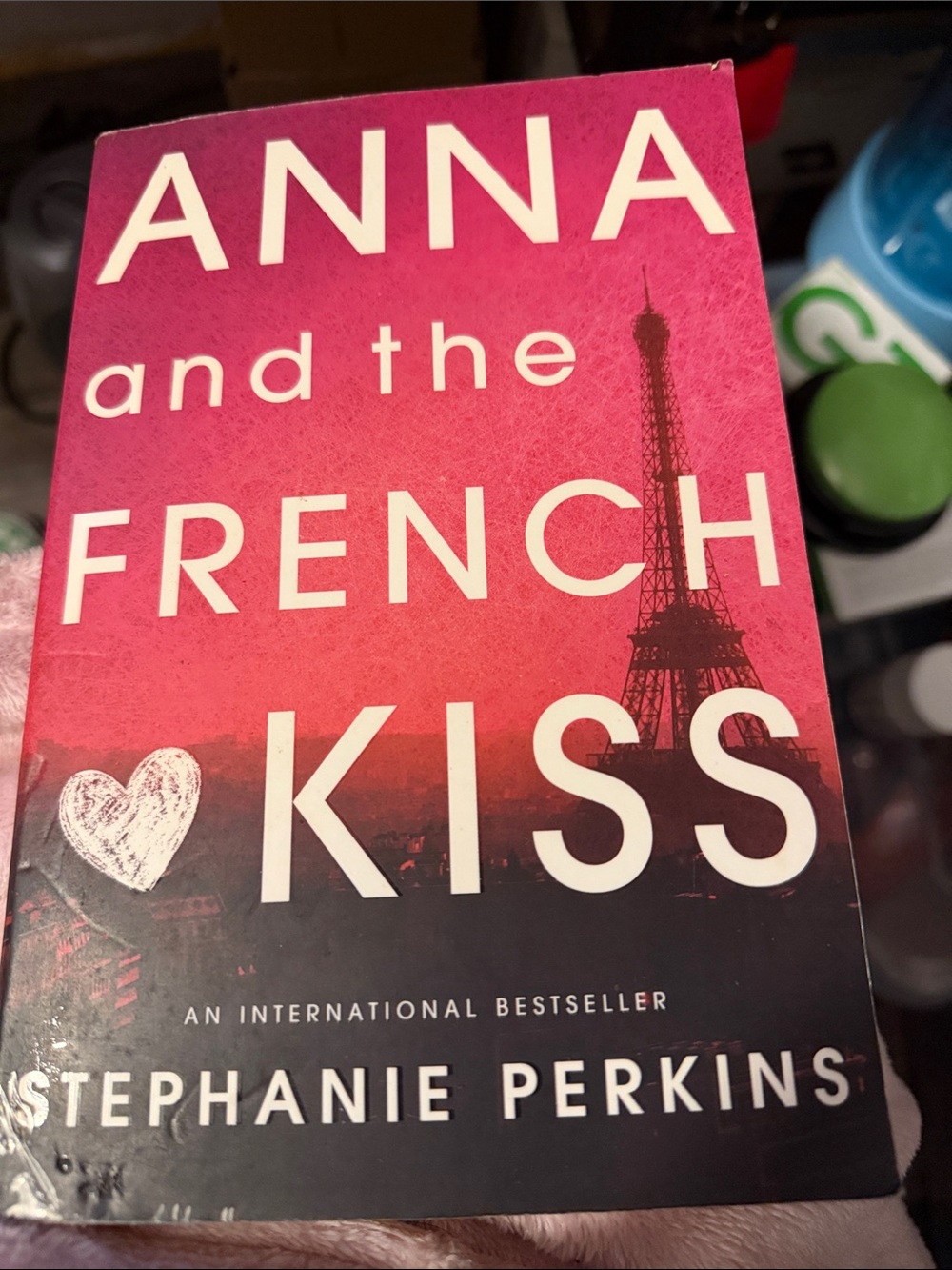 Anna and the French Kiss Stephanie Perkins